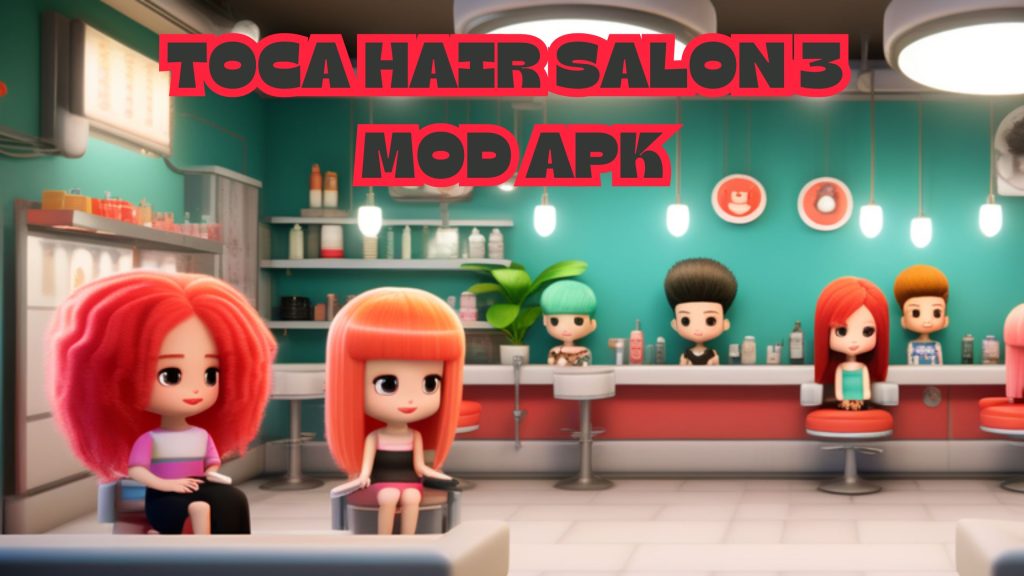 Toca-Hair-Salon-3-Mod-APK-UNLOCKED-EVERYTHING